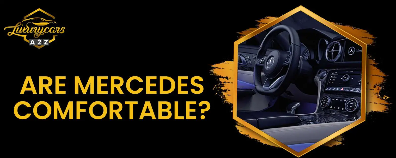 Zijn Mercedessen comfortabel?