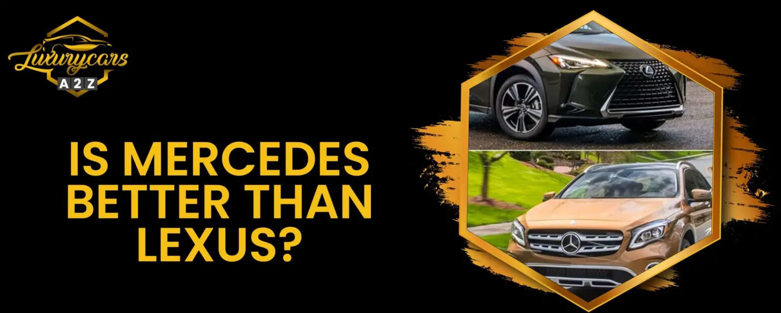 Is Mercedes beter dan Lexus?