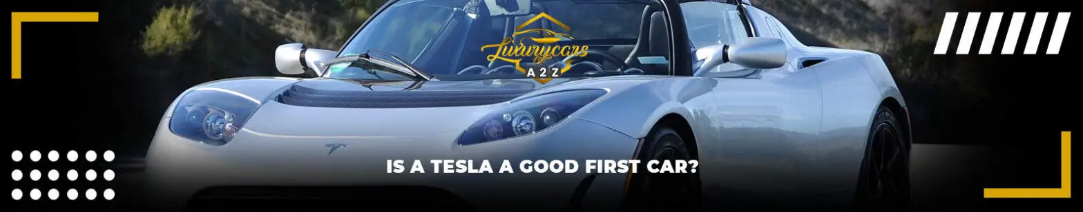Is een Tesla een goede eerste auto?