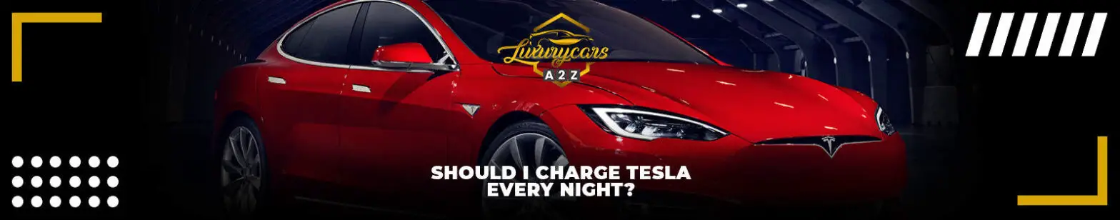 Moet ik mijn Tesla elke nacht opladen?