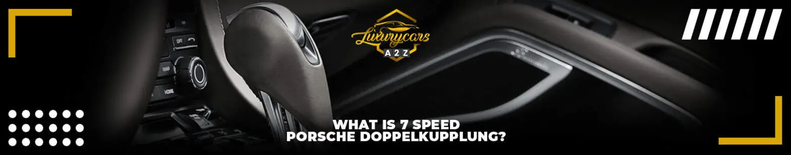 Wat is een Porsche Doppelkupplung met 7 versnellingen?