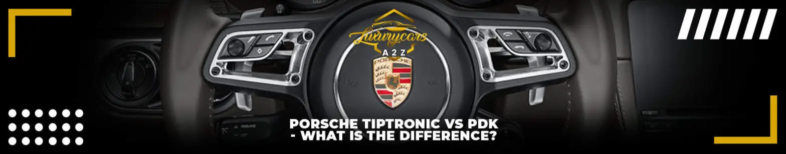 Porsche Tiptronic vs. PDK - wat is het verschil?