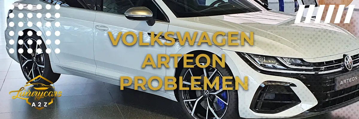 Volkswagen Arteon Problemen