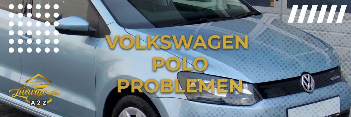 Volkswagen Polo Problemen