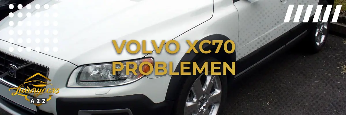 Volvo XC70 Problemen