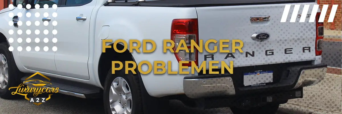 Ford Ranger Problemen
