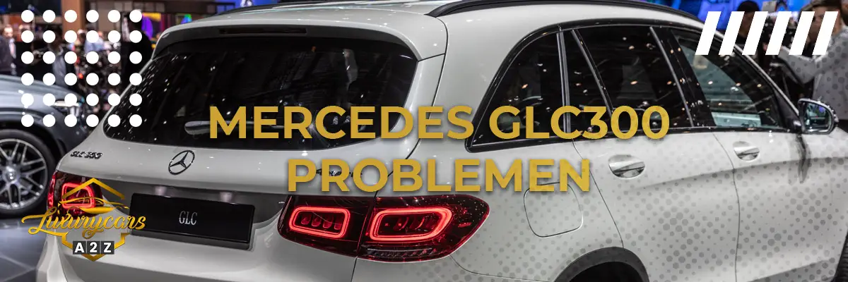Mercedes GLC300 problemen