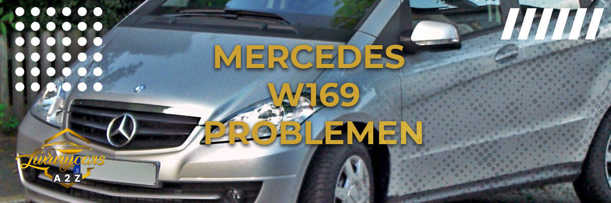 Mercedes W169 Problemen