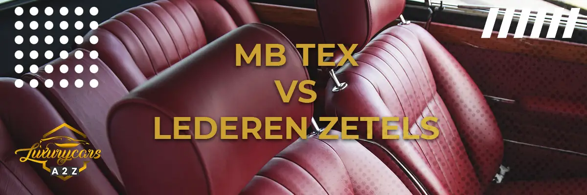 MB-Tex vs lederen zetels