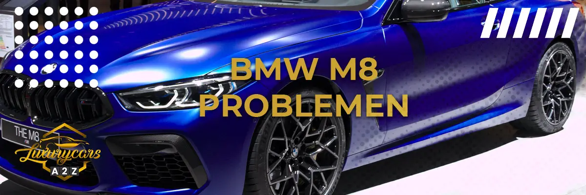 BMW M8 problemen