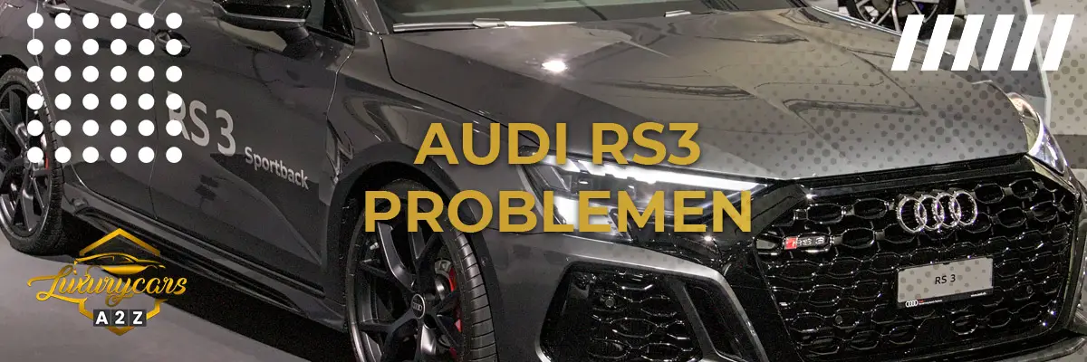 Audi RS3 problemen