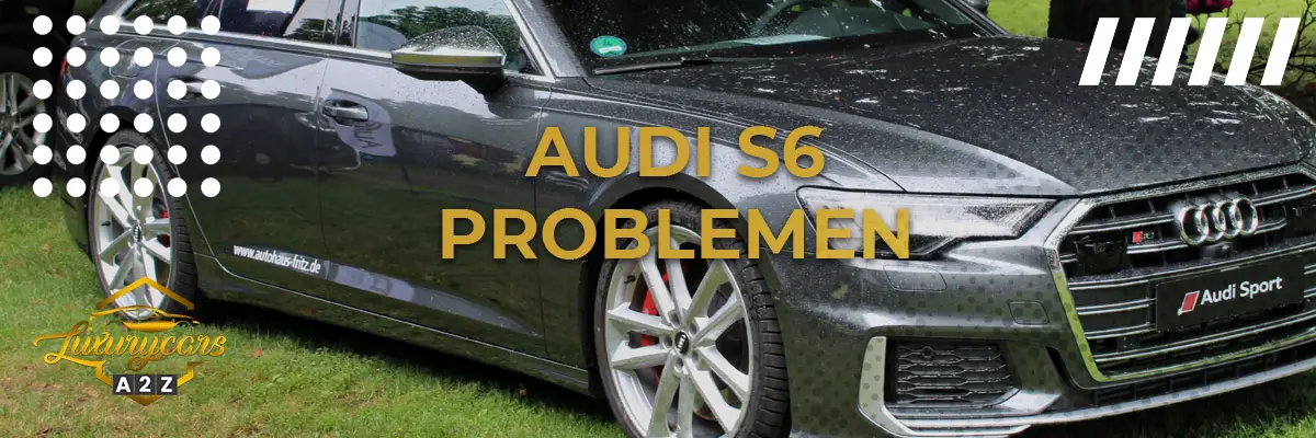 Audi S6 problemen