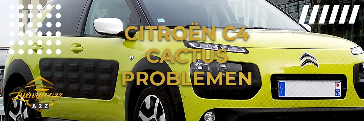 Citroën C4 Cactus problemen