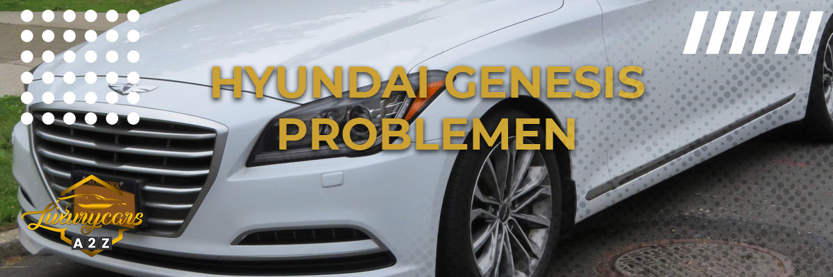 Hyundai Genesis problemen