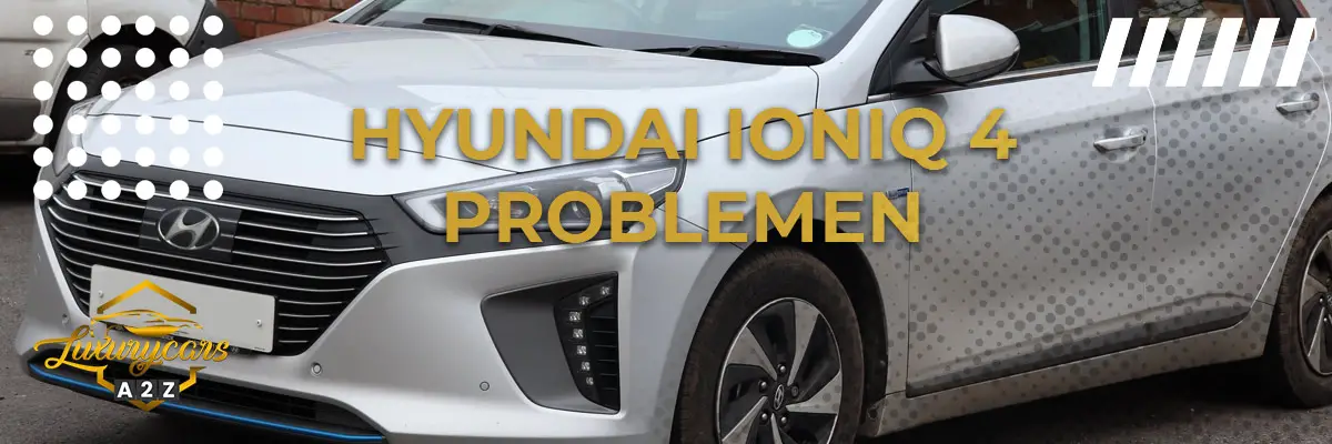 Hyundai Ioniq 4 problemen