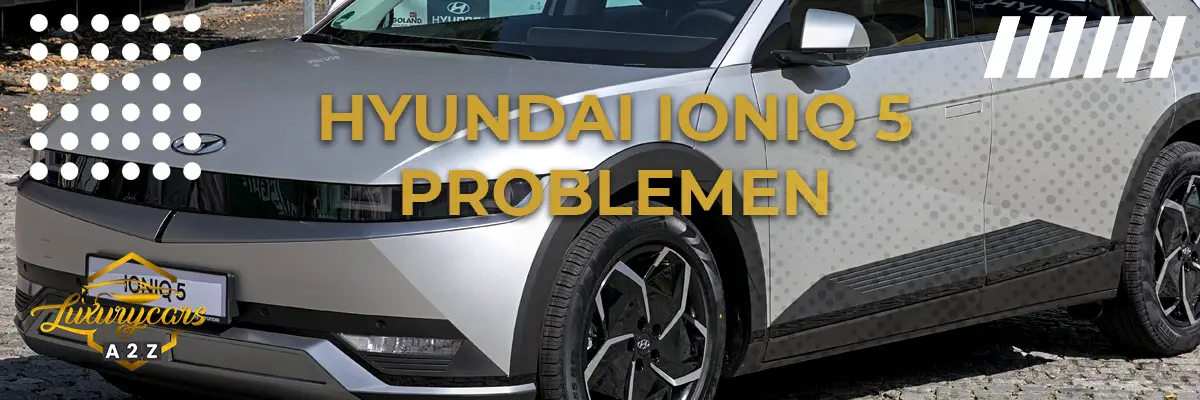 Hyundai Ioniq 5 problemen