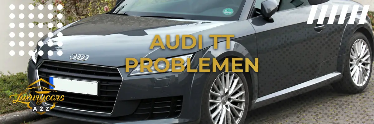 Audi TT problemen
