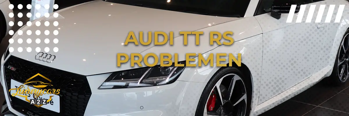 Audi TT RS problemen