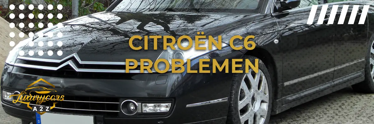 Citroën C6 problemen