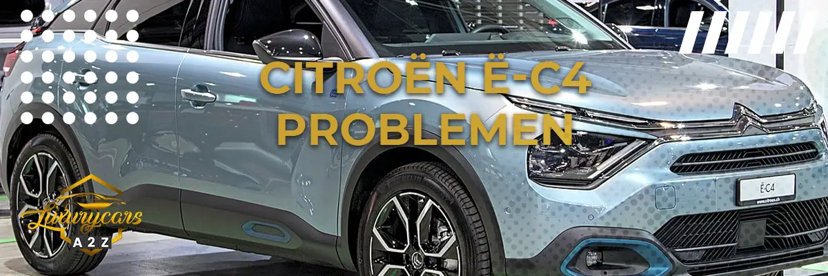 Citroën ë-C4 problemen