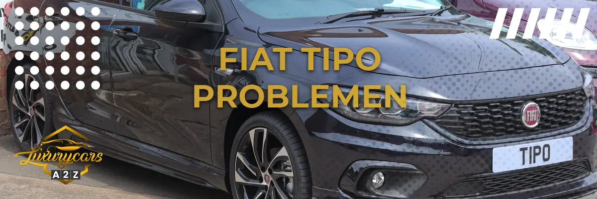 Fiat Tipo problemen