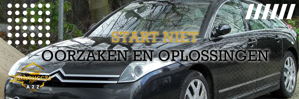 Citroën start niet - oorzaken en hoe te verhelpen